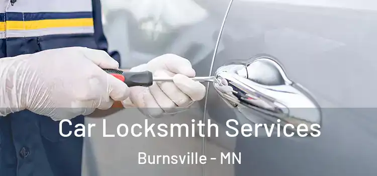 Car Locksmith Services Burnsville - MN