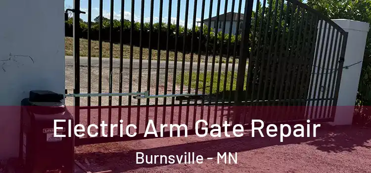 Electric Arm Gate Repair Burnsville - MN