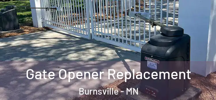 Gate Opener Replacement Burnsville - MN