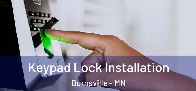 Keypad Lock Installation Burnsville - MN